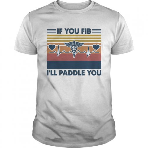 If You Fib Ill Paddle You Vintage Retro Unisex 510x510 1