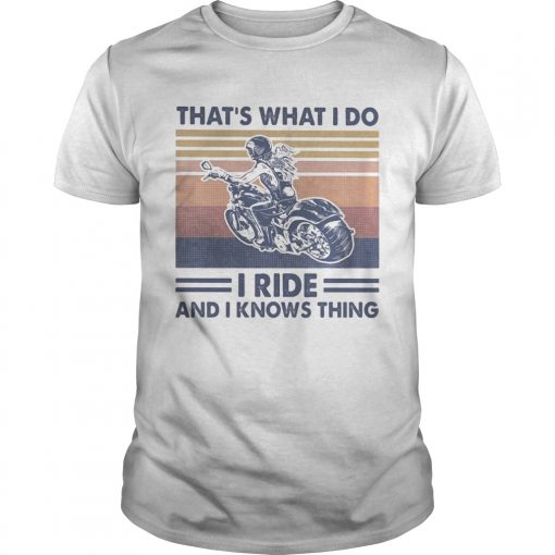Motorcycles Thats What I Do I Ride And I Knows Thing Vintage Retro Unisex 510x510 1