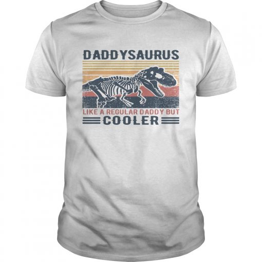 Daddysaurus Like A Regular Daddy But Cooler Vintage Unisex 510x510 1