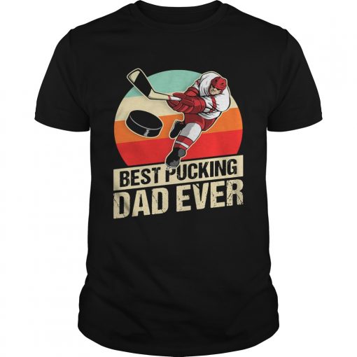 Hockey Best Pucking Dad Ever Fathers Day Vintage Retro Unisex 510x510 1