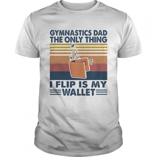 Gymnastics Dad The Only Thing I Flip Is Wallet Vintage Retro Unisex 510x510 1