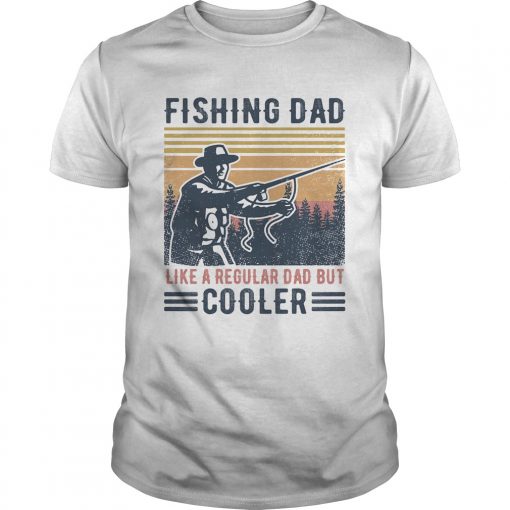 Fishing Dad Like A Regular Dad But Cooler Happy Fathers Day Vintage Retro Unisex 510x510 1