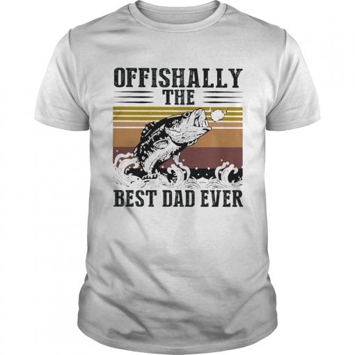 Fishing Ofishally The Best Dad Ever Happy Fathers Day Vintage Retro Unisex 510x510 1