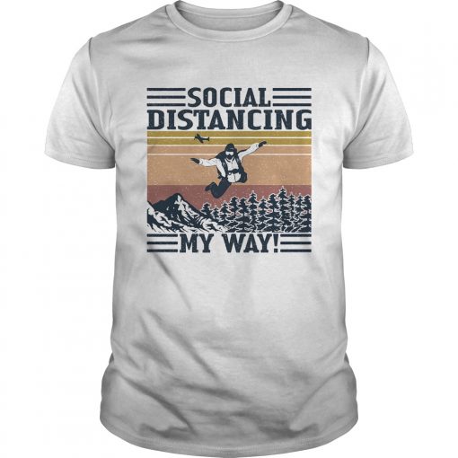 Fly Social Distancing My Way Vintage Retro Unisex 510x510 1