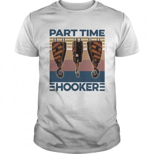 Hook Crane Part Time Hooker Vintage Unisex 510x510 1
