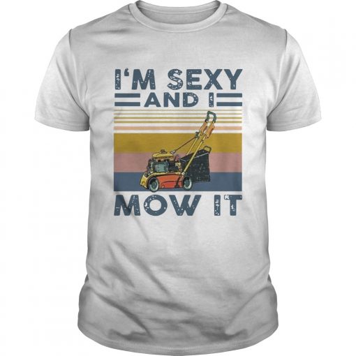 M Sexy And I Mow It Vintage Unisex 510x510 1
