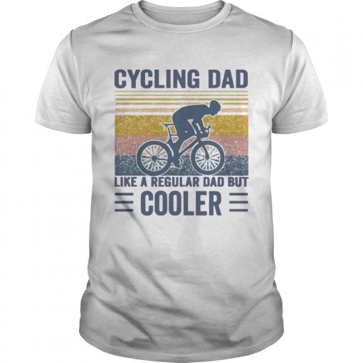 Cycling Dad Like A Regular Dad But Cooler Vintage Unisex 510x510 1
