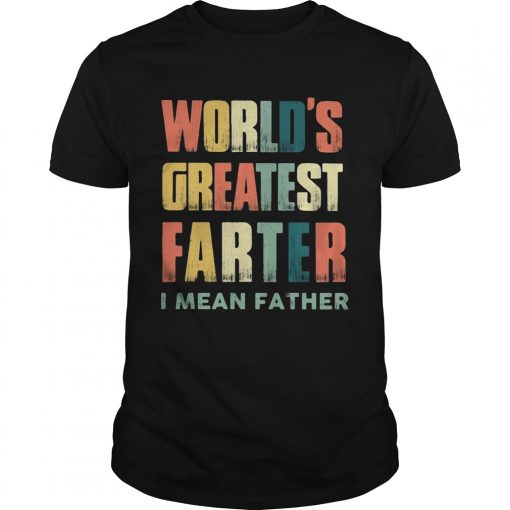 Worlds Greatest Farter I Mean Father Vintage Unisex 510x510 1