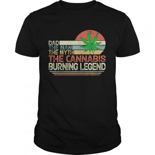 Dad The Man The Myth The Cannabis Burning Legend Weed Vintage Unisex 510x510 1
