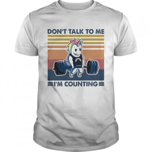 Dont Talk To Me Im Counting Unicorn Weightlifting Vintage Unisex 510x510 1