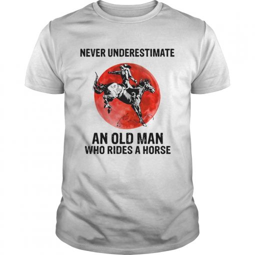 Vintage Never Underestimate An Old Man Who Rides A Horse Unisex 510x510 1