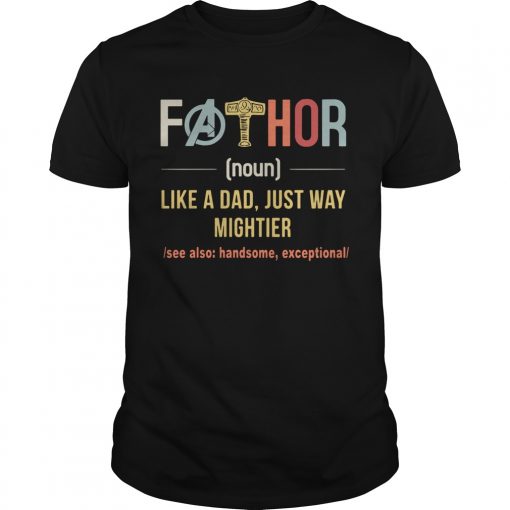 Fathor Like A Dad Just Way Mightier Vintage Father Day Unisex 510x510 1