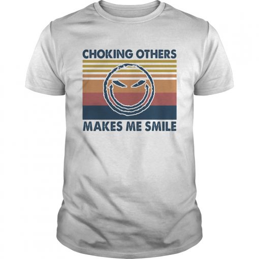 Choking Others Makes Me Smile Vintage Unisex 510x510 1