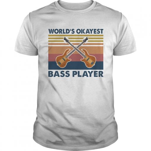 Guitars Worlds Okayest Bass Player Vintage Unisex 510x510 1