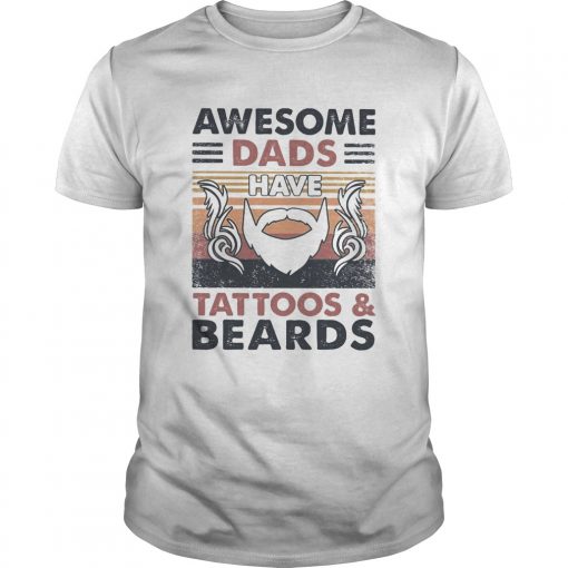 Awesome Dads Have Tattoos And Beards Vintage Unisex 510x510 1