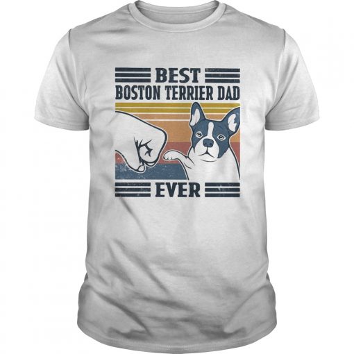 Best Boston Terrier Dad Ever Vintage Unisex 510x510 1