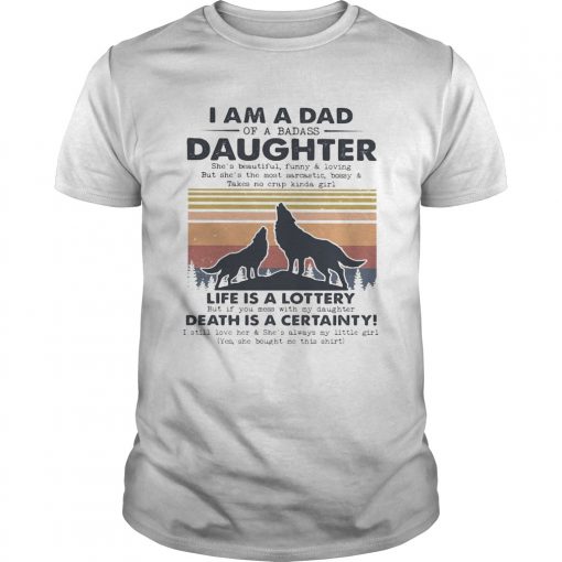 I Am A Dad Daughter Life Is A Lottery Death Is A Certainty Wolf Vintage Unisex 510x510 1