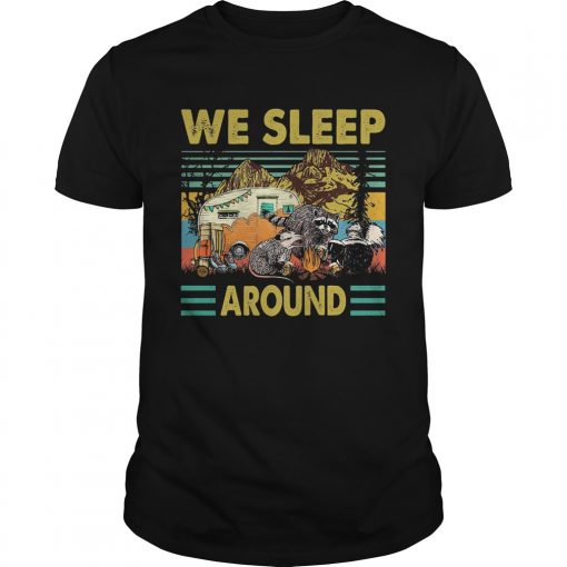 We Sleep Around Camping Raccoon Vintage Unisex 510x510 1