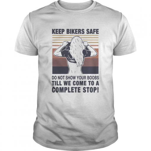 Keep Bilers Safe Do Not Show Your Boobs Till We Come To A Complete Stop Girl Vintage Unisex 1 510x510 1