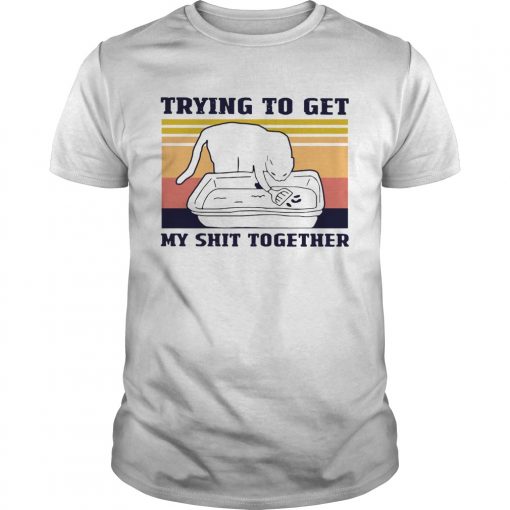 Cat Trying To Get My Shit Together Vintage Unisex 510x510 1