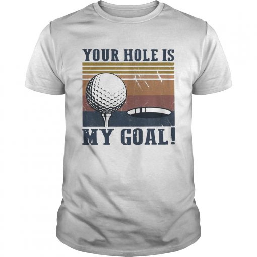 Your Hole Is My Goal Golf Vintage Unisex 510x510 1