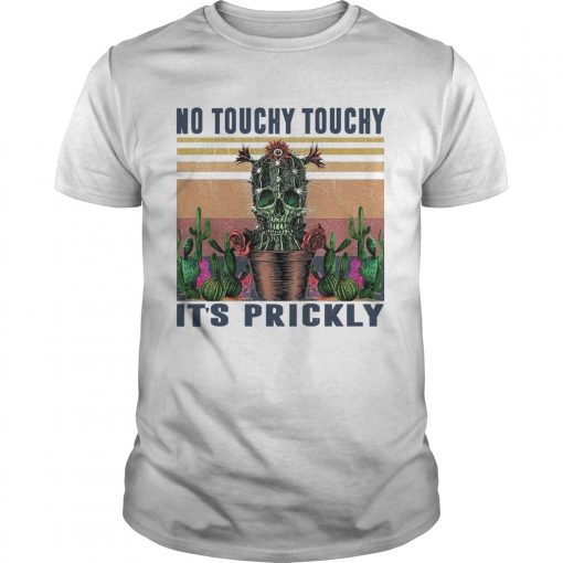 No Touchy Touchy Its Prickly Vintage Unisex 510x510 1