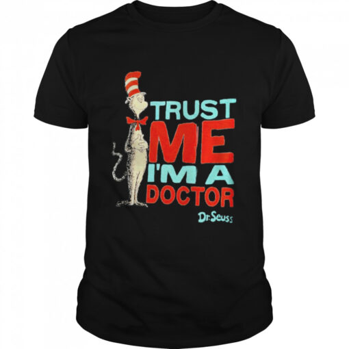 Dr Seuss Trust Me Im A Doctor Shirt Classic Mens T Shirt