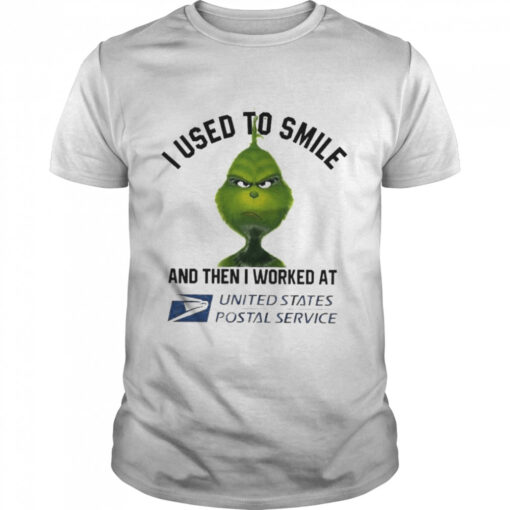 Grinch I Used To Smile And Then I Worked At Usps Shirt Classic Mens T Shirt