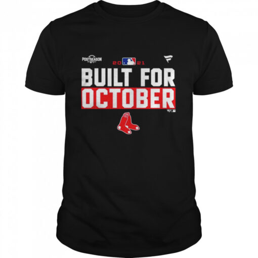 Boston Red Sox 2021 Postseason Built For October Shirt Classic Mens T Shirt