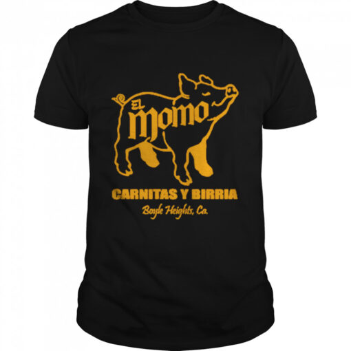 El Momo Carnitas Y Birria Boyle Heights Ca Shirt Classic Mens T Shirt 1