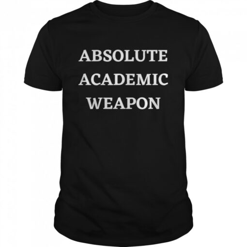 Absolute Academic Weapon Classic Mens T Shirt 1