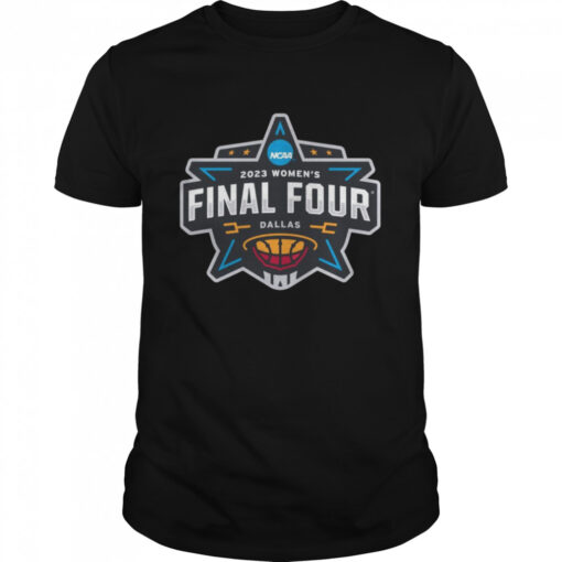 2023 Unveils Womens Ncaa Final Four Dallas Logo Shirt Classic Mens T Shirt 1
