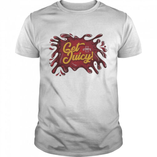 Iowa State Cyclones Get Juicy Shirt Classic Mens T Shirt