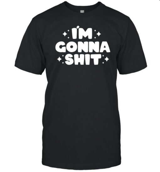 Im Gonna Shit T Classic Mens T Shirt 1