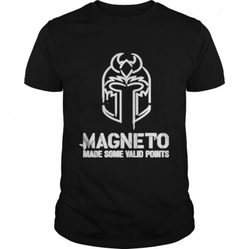 Magneto Made Some Valid Points Shirt Classic Mens T Shirt 1