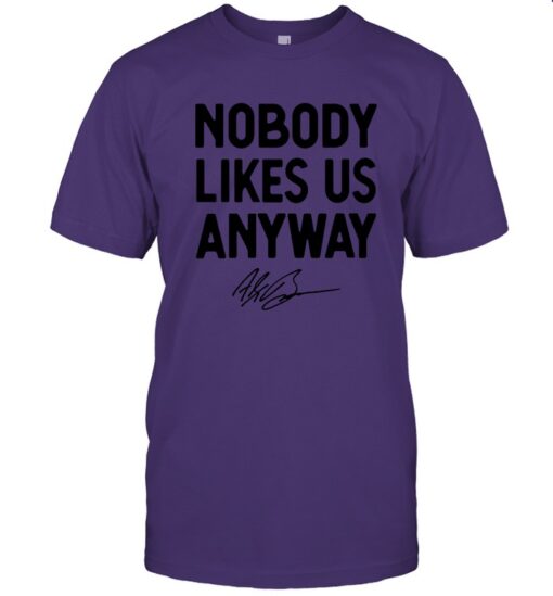 Nobody Likes Us Anyway Richmond Win T Alex Bowman Racing Classic Mens T Shirt 1