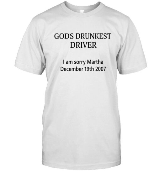Gods Drunkest Driver Classic Mens T Shirt