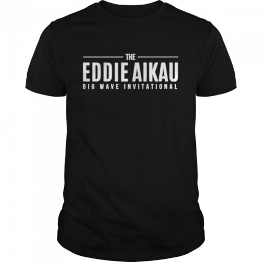 The Eddie Aikau Big Wave Invitational Shirt Classic Mens T Shirt