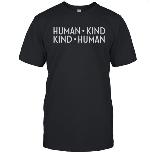 Human Kind Kind Human Shirt Mens T Shirtvt