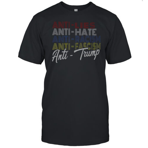 Anti Lies Anti Hate Anti Racism Anti Fascism Anti Trump Bold Stripes T Shirt Mens T Shirtie