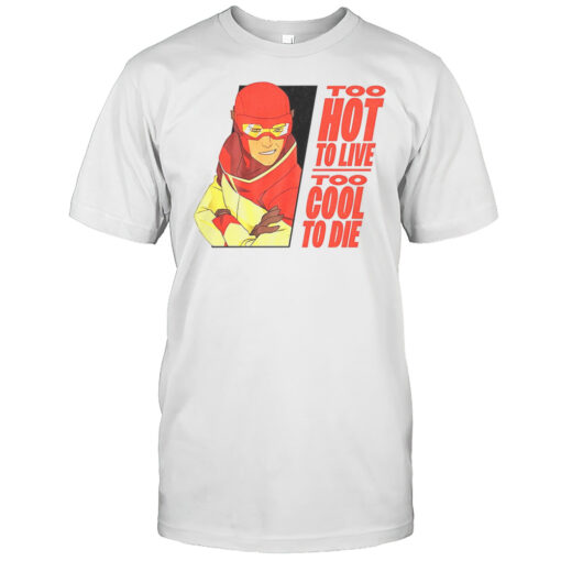 Finally A Rex Splode Too Hot A Live Too Cool To Die Shirt Mens T Shirt3h