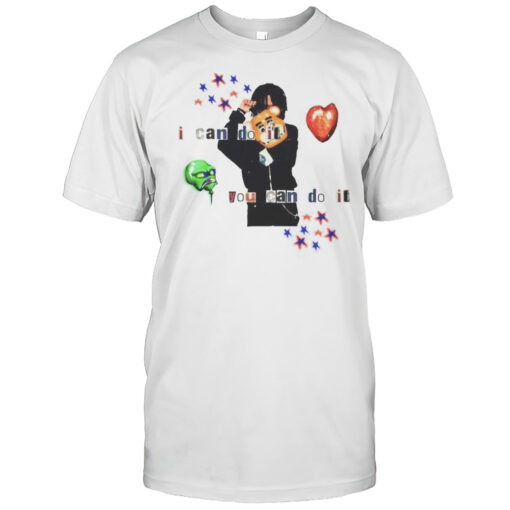 I Can Do It You Can Do It T Shirt Mens T Shirtwk
