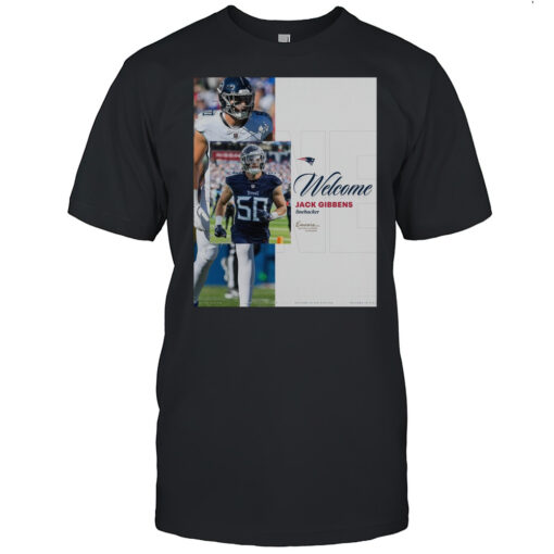 New England Patriots Welcome Jack Gibbens Linebacker Encore Boston Harbor Signature Poster T Shirt Mens T Shirttw
