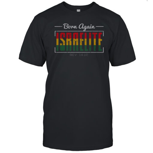 Nice Hebrew Israelite Clothing For Women Born Again Israelite Jah T Shirt Mens T Shirtlu