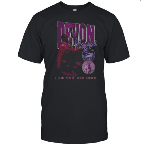 Devon Momoe I Am The Big Idea Shirt Mens T Shirtyw