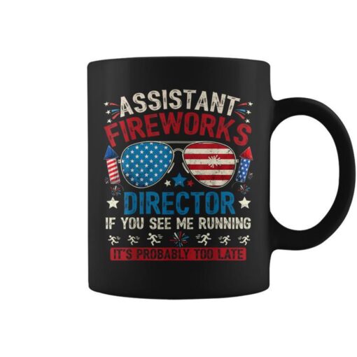 Assistant Fireworks Director If You See July 4Th Firework Coffee Mug
