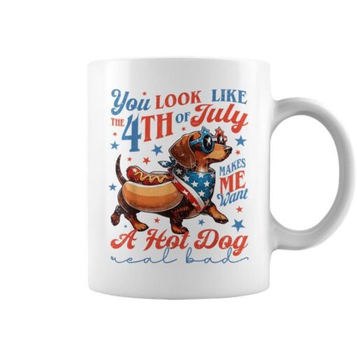 Dachshund You Look Like The 4Th July Makes Me Want A Hot Dog Coffee Mug