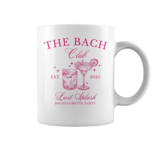 The Bach Club Last Splash Est 2025 Bachelorette Girl's Trip Coffee Mug