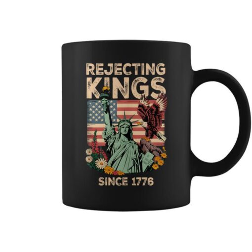 Rejecting Kings Since 1776 Flag Protest Save Democracy Coffee Mug