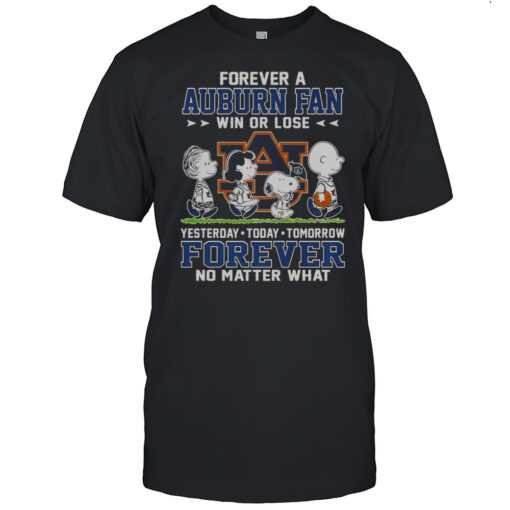Official Forever A Auburn Fan Win Or Lose Forever No Matter What T Shirt Mens T Shirtnr